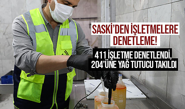 SASKİ'den İşletmelere Denetleme!