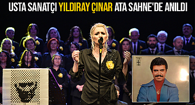 Usta Sanatçı Yıldıray Çınar Ata Sahne'de anıldı