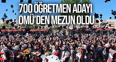 700 Öğretmen Adayı OMÜ’den Mezun Oldu