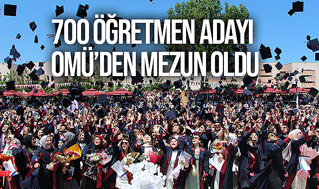 700 Öğretmen Adayı OMÜ’den Mezun Oldu