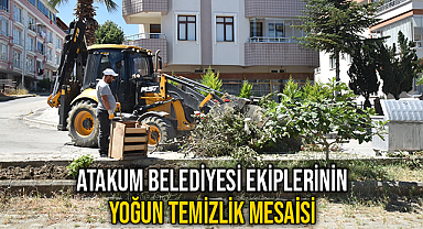 Atakum Belediyesi ekiplerinin yoğun temizlik mesaisi 