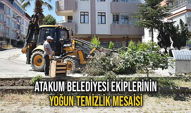 Atakum Belediyesi ekiplerinin yoğun temizlik mesaisi