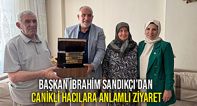 Başkan İbrahim Sandıkçı'dan Canikli Hacılara Anlamlı Ziyaret