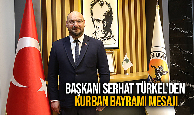Başkan Serhat Türkel'den Kurban Bayramı Mesajı