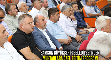 Büyükşehir Belediyesi’nden Muhtarlara Özel Eğitim Programı
