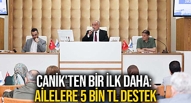 Canik'ten Bir İlk Daha: Ailelere 5 Bin TL Destek