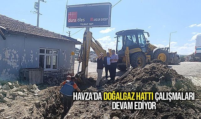 Havza'da Doğalgaz Hattı Çalışmaları Devam Ediyor