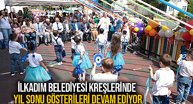 İlkadım Belediyesi Kreşlerinde Yıl Sonu Gösterileri Devam Ediyor