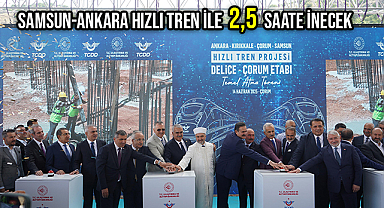 Samsun-Ankara Hızlı Tren İle 2,5 Saate İnecek