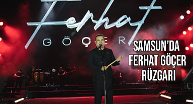 Samsun'da Ferhat Göçer Rüzgarı