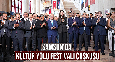 Samsun'da Kültür Yolu Festivali Coşkusu