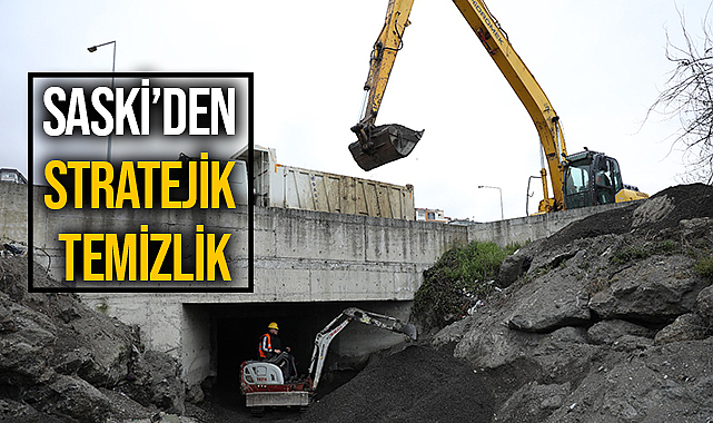 SASKİ’den Stratejik Temizlik