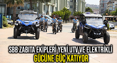 SBB Zabıta Ekipleri Yeni Utv Ve Elektrikli Bisikletlerle Gücüne Güç Katıyor