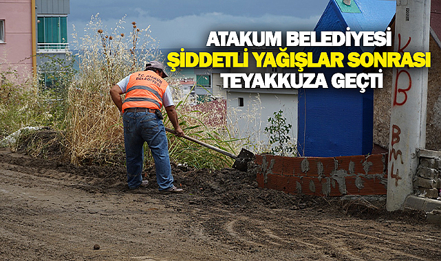 Atakum Belediyesi Şiddetli Yağışlar Sonrası Teyakkuza Geçti