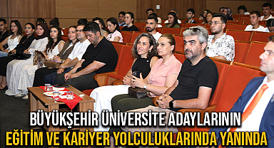 Büyükşehir Üniversite Adaylarının Eğitim ve Kariyer Yolculuklarında Yanında