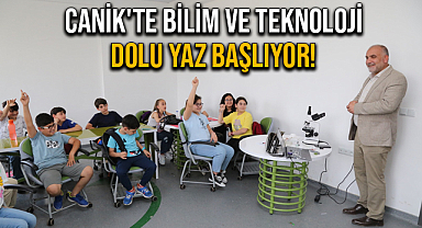 Canik'te Bilim ve Teknoloji Dolu Yaz Başlıyor! 