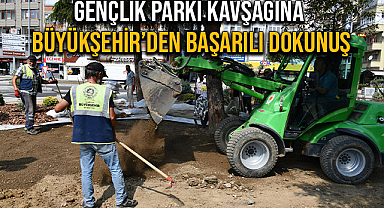 Gençlik Parkı Kavşağına Büyükşehir’den Başarılı Dokunuş