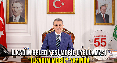 İlkadım Belediyesi Mobil Uygulaması 