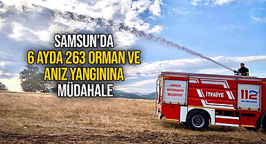 Samsun’da 6 Ayda 263 Orman ve Anız Yangınına Müdahale