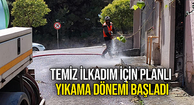 Temiz İlkadım için Planlı Yıkama Dönemi Başladı