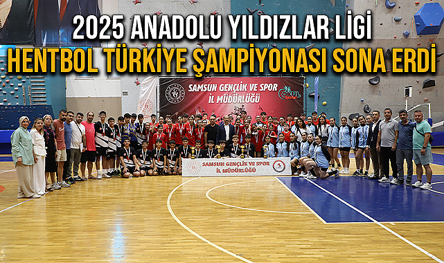2025 Anadolu Yıldızlar Ligi Hentbol Türkiye Şampiyonası Sona Erdi