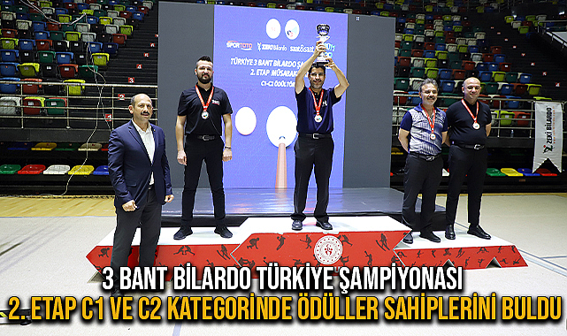 3 Bant Bilardo Türkiye Şampiyonası 2. Etap C1 ve C2 Kategorinde Ödüller Sahiplerini Buldu