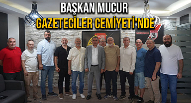 Başkan Mucur, Gazeteciler Cemiyeti'nde
