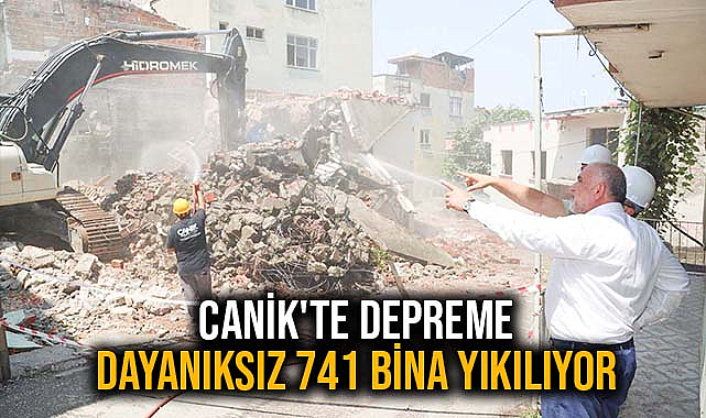 Canik'te Depreme Dayanıksız 741 Bina Yıkılıyor