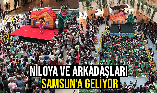 Niloya ve Arkadaşları Samsun'a Geliyor