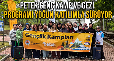 Petek Genç Kamp ve Gezi Programı Yoğun Katılımla Sürüyor