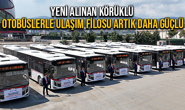 Yeni Alınan Körüklü Otobüslerle Ulaşım Filosu Artık Daha Güçlü