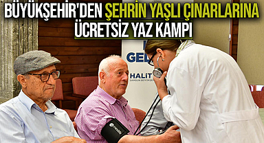 Büyükşehir'den Şehrin Yaşlı Çınarlarına Ücretsiz Yaz Kampı