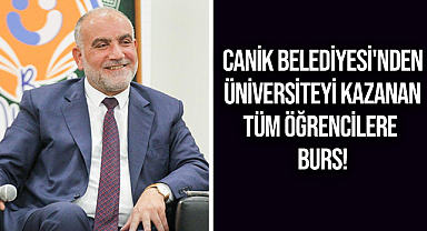 Canik Belediyesi'nden Üniversiteyi Kazanan Tüm Öğrencilere Burs!