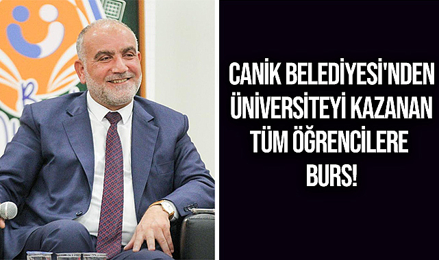 Canik Belediyesi'nden Üniversiteyi Kazanan Tüm Öğrencilere Burs!