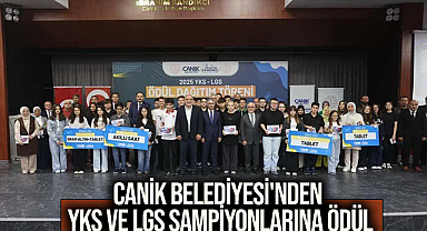 Canik Belediyesi'nden YKS ve LGS Şampiyonlarına Ödül