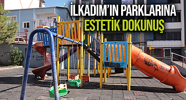 İlkadım’ın parklarına estetik dokunuş