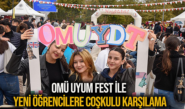 OMÜ Uyum Fest ile Yeni Öğrencilere Coşkulu Karşılama