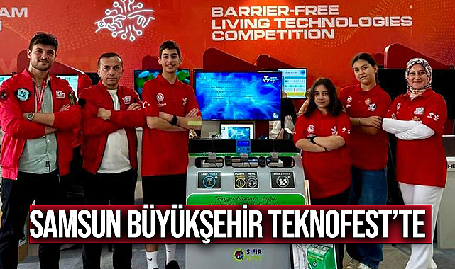 Samsun Büyükşehir Teknofest’te
