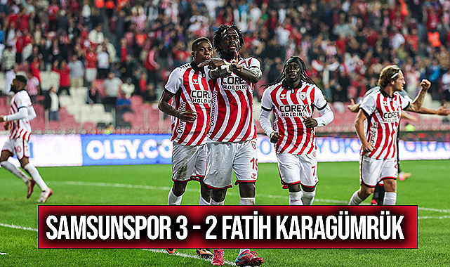 Samsunspor 3 - 2 Fatih Karagümrük
