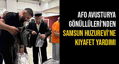 AFO Avusturya Gönüllüleri'nden Samsun Huzurevi'ne Kıyafet Yardımı