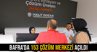 Bafra’da 153 Çözüm Merkezi Açıldı