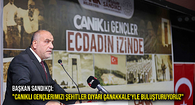 Başkan Sandıkçı: 