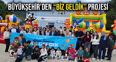 Büyükşehir’den “Biz Geldik” Projesi