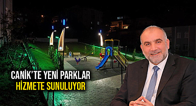 Canik'te Yeni Parklar Hizmete Sunuluyor