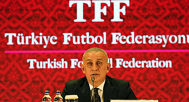 Hacıosmanoğlu: Türk futbolunu kirli ilişkilerden arındırmakta kararlıyız