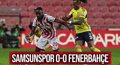 Samsunspor 0-0 Fenerbahçe