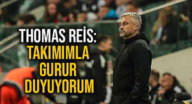 Thomas Reis: Takımımla Gurur Duyuyorum