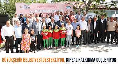 Büyükşehir Belediyesi Destekliyor, Kırsal Kalkınma Güçleniyor
