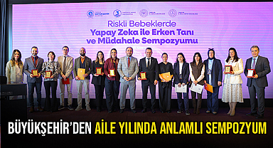 Büyükşehir’den Aile Yılında Anlamlı Sempozyum