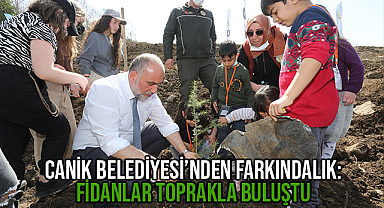 Canik Belediyesi'nden Farkındalık: Fidanlar Toprakla Buluştu